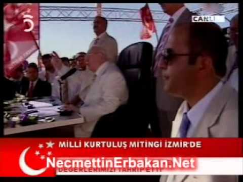 No 195 Prof. Dr. Necmettin ERBAKAN Milli Kurtuluş Mitingi İZMİR 07 TEMMUZ 2007 Cumartesi (TV 5)