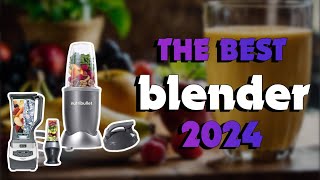 The Best Blenders For Smoothies 2024 in 2024  Must Watch Before Buying!