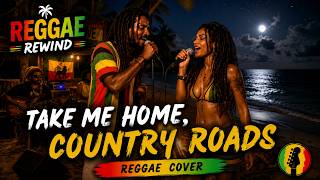 Download lagu Take Me Home, Country Roads | Classic Reggae Cover | Reggae Rewind