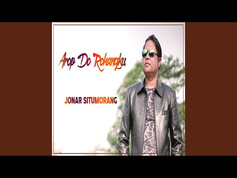 Arop Do Rohangku - Jonar Situmorang