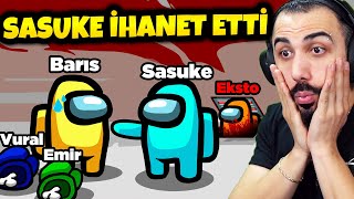 SASUKE TARAFINDAN İHANETE UĞRADIM!! EKİPLE AMONG US!! | Barış Can