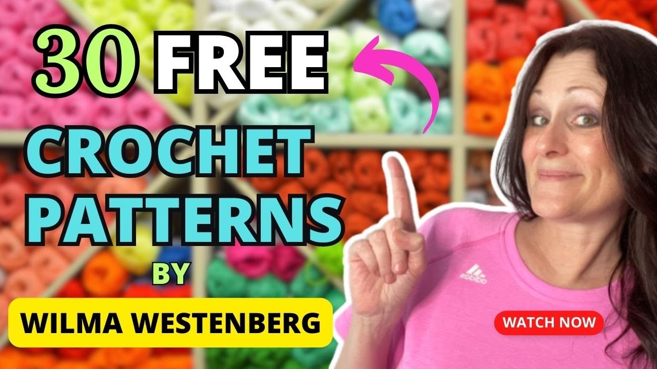 FREE CROCHET PATTERNS by Wilma Westenberg - YouTube