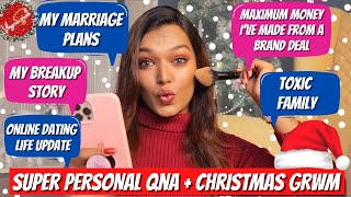 VERY PERSONAL QnA + GRWM | Income, Family Fights, Breakup Story, Dating Life