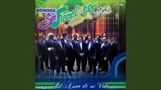 Video thumbnail of "Sonora San Francisco - Que Siga El Tren"