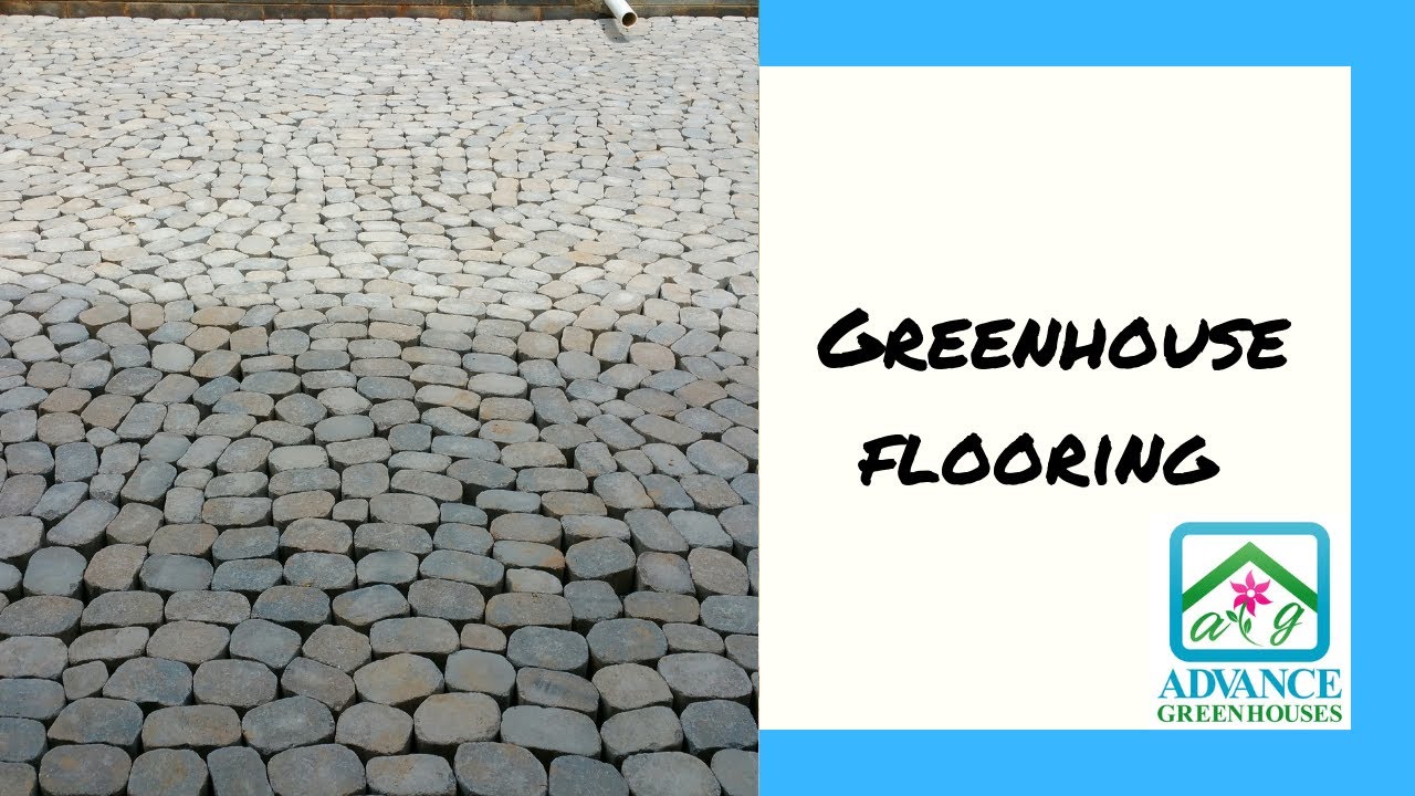 Best Greenhouse Flooring You Best Greenhouse Flooring You