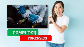 COMPUTER FORENSICS explained | INTRODUCTION TO COMPUTER FORENSICS  | COMPUTER FORENSICS