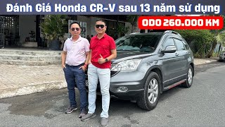 Người dùng đánh giá Honda CR-V sau 13 năm sử dụng 260.000 km: Quá bền nên chưa có ý định đổi xe mới