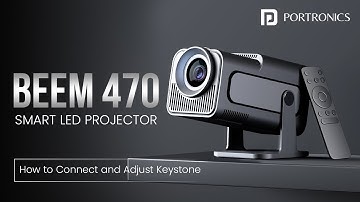 Projector Beem 470: How to Connect via Wi-Fi & Bluetooth, and Adjust Keystone Correction