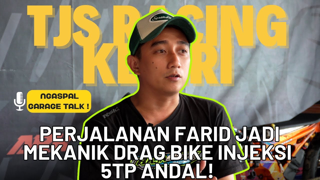 Ngaspal Garage Talk ! Perjalanan Farid Jadi Mekanik Drag Bike Injeksi 5TP Andal!