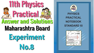 Experiment No.8 R.L Of a liquid by Concave Mirror Class 11th Physics Practical Answers and solutions