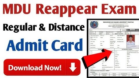 MDU Rohtak Reappear Exam  Admit card Download | Mdu Distance & Regular Admit Card Download