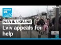 War in Ukraine : Mayor of Ukraine's Lviv appeals for help with flood of displaced people