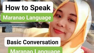 How to Speak Maranao [Basic Conversation] Maranao Translate to Tagalog Language ...Ajmal Batingolo