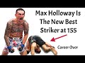 Career ending ko max holloways featherweight skill is a problem at lightweight