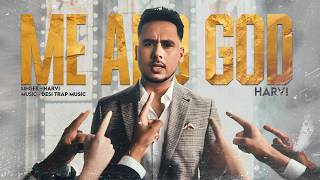Me And God | Harvi | Desi Trap Music | Latest Punjabi Songs 2026