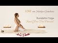 Love- Kundalini Yoga with Mariya Gancheva