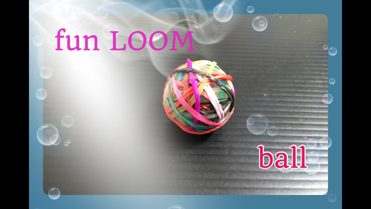 Fun Loom Ball ファンルームで作る簡単ボール 作り方 Youtube