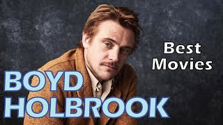 10 Best Boyd Holbrook Movies
