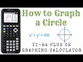 Graphing Circles on the TI-84 Plus CE
