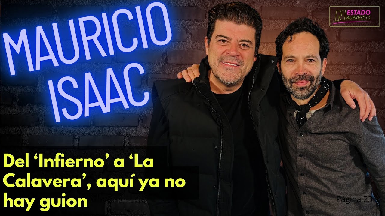 Del 'Infierno' a 'Las Muertas': el Burro Van Rankin conversa con el actor Mauricio Isaac