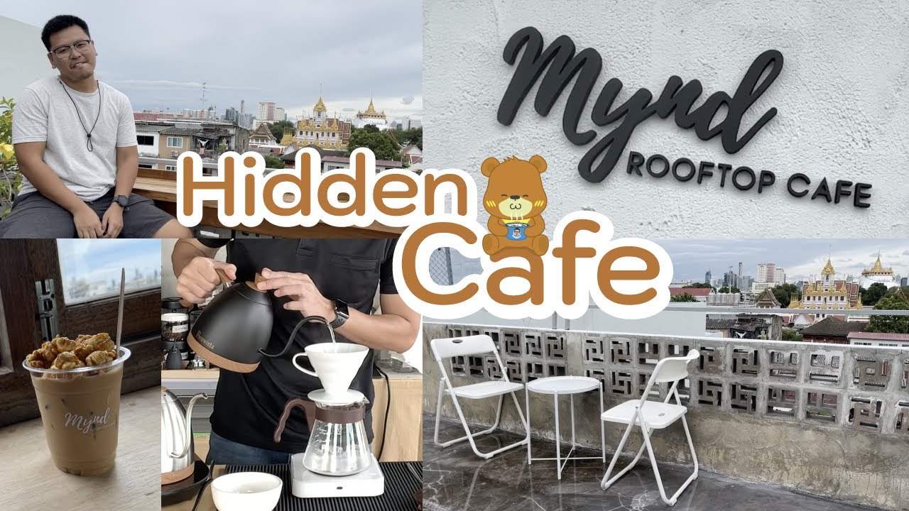 Mynd Rooftop Cafe - ร้านกาแฟลับในเมืองกรุง Hidden cafe in Bangkok