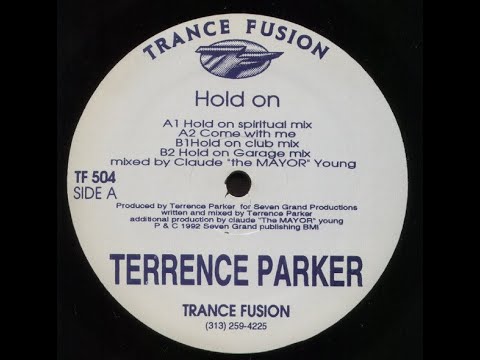 Terrence Parker - Hold On (Spiritual Mix)