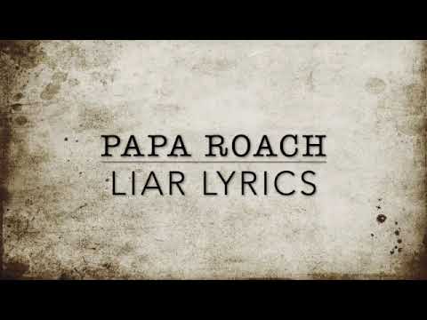 Papa Roach Liar Lyrics