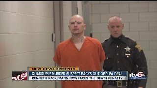 Quadruple murder suspect backs out of plea deal