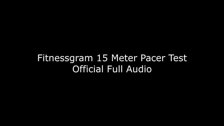 FitnessGram 15-Meter PACER Test Official Full Length Audio