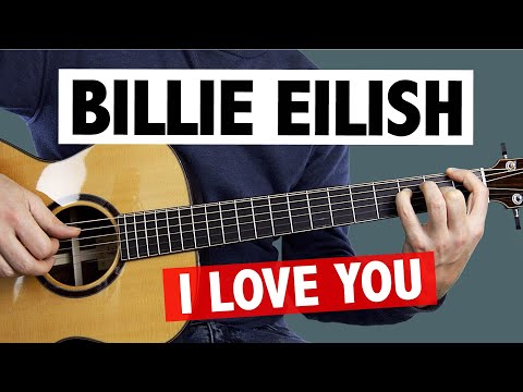 Online Guitar Lesson – Billie Eilish – I Love You // Guitar Tutorial (+TABS)