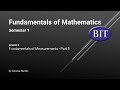BIT | Sem 1 | Maths | Lesson 4 - Fundamentals of Measurements - Part 5