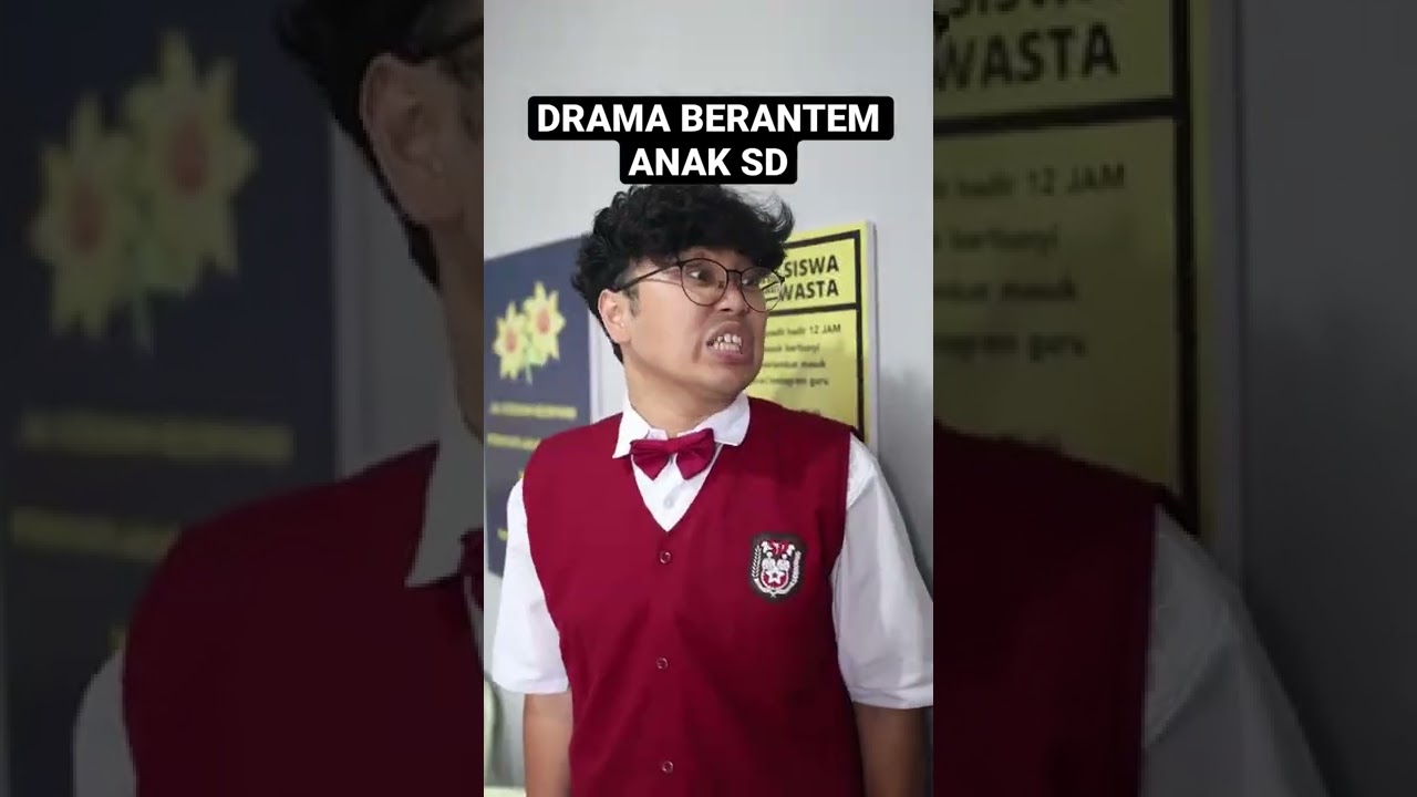 DRAMA BERANTEM ANAK SD