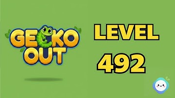 Gecko Out level 492｜章魚Game館 Octopus Game Room