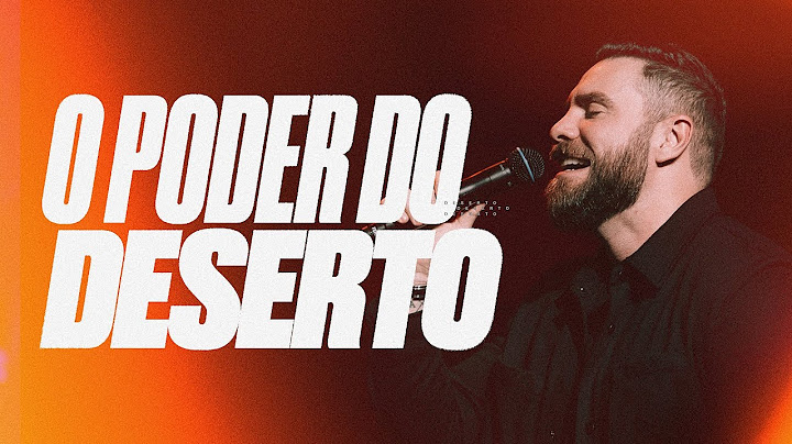 O PODER DO DESERTO | André Fernandes em Lagoinha Alphaville | série O poder