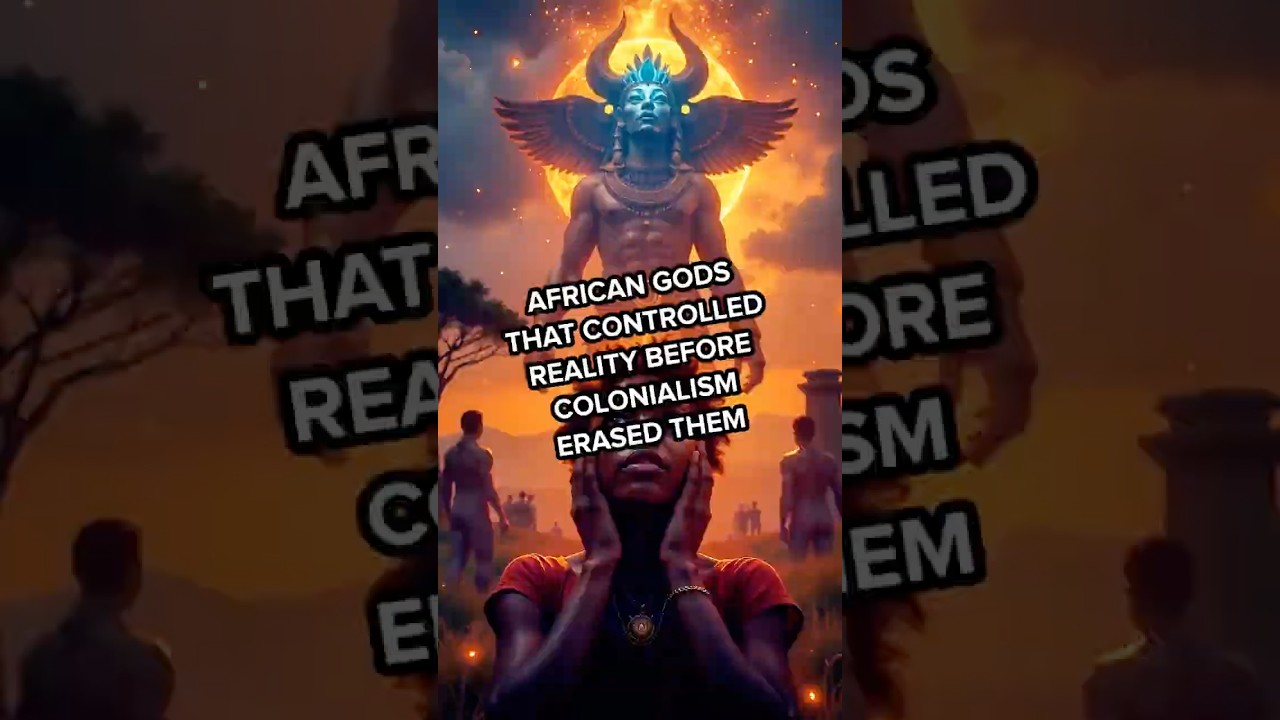 African gods that controlled reality before colonialism erase them 