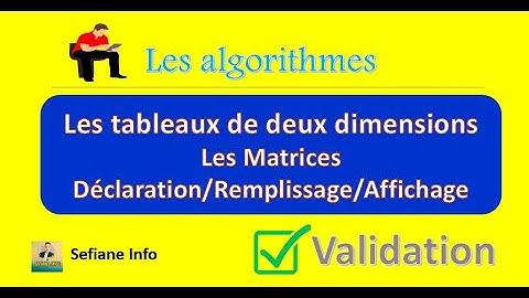 #Les_algorithmes bdarija 10 (les tableaux de deux dimensions /les matrices)