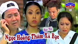 Hài Kịch | Ngọc Hoàng Thăm Xứ Bạc