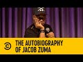 The Autobiography of Jacob Zuma | Laugh In Your Language | Comedy Central Africa