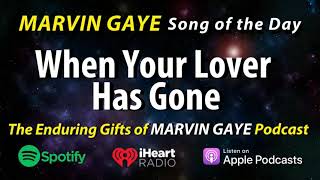 Marvin Gaye When Your Lover Has Gone