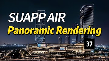 SUAPP AIR | 37 Panoramic Rendering