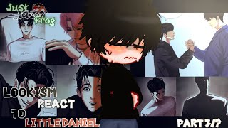 Lookism React To Little Daniel & Two Bodies Secretpart 3? By Lazyfr0G D