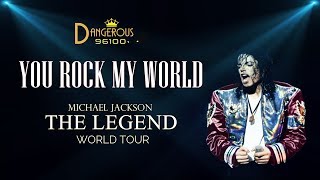 Video thumbnail of "Michael Jackson - You Rock My World - The Legend World Tour [FANMADE]"