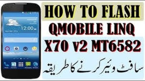 q mobile How to flash  sofware x70 v2 done