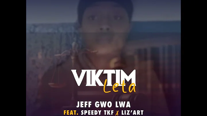 VIKTIM LETA_  Speedy Tkf_ ( Liz’Art ft Gwo Lwa ) Officiel Audio