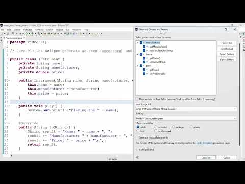 Java 91: Let Eclipse generate getters (accessors) and setters (mutators) for your class fields