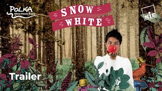 TRAILER | Snow White | Fri 27 May - Sun 5 Jun | Polka Theatre