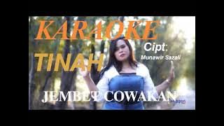 JEMBET COWAKAN KARAOKE VOC:TINAH CIPT:MUNAWIR SAZALI LAGU TARLING 2023
