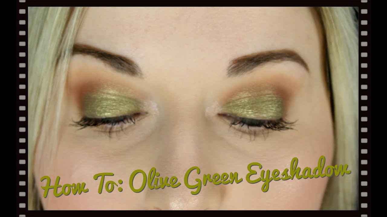 How To: Olive Green Eyeshadow