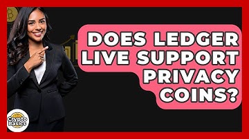 Does Ledger Live Support Privacy Coins? - CryptoBasics360.com