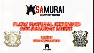 FLOW NATURAL EXTENDED OFF.SAMURAI MUSIC DJSAMURAI